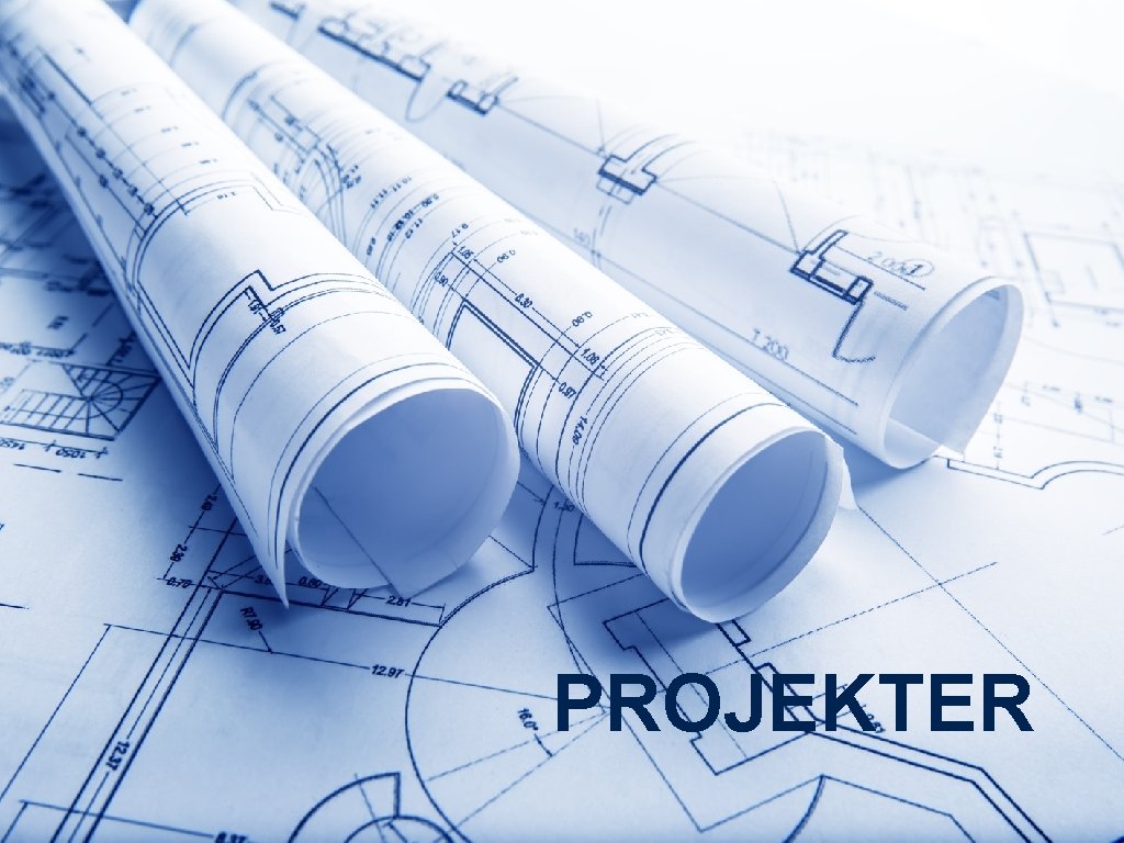 PROJEKTER 