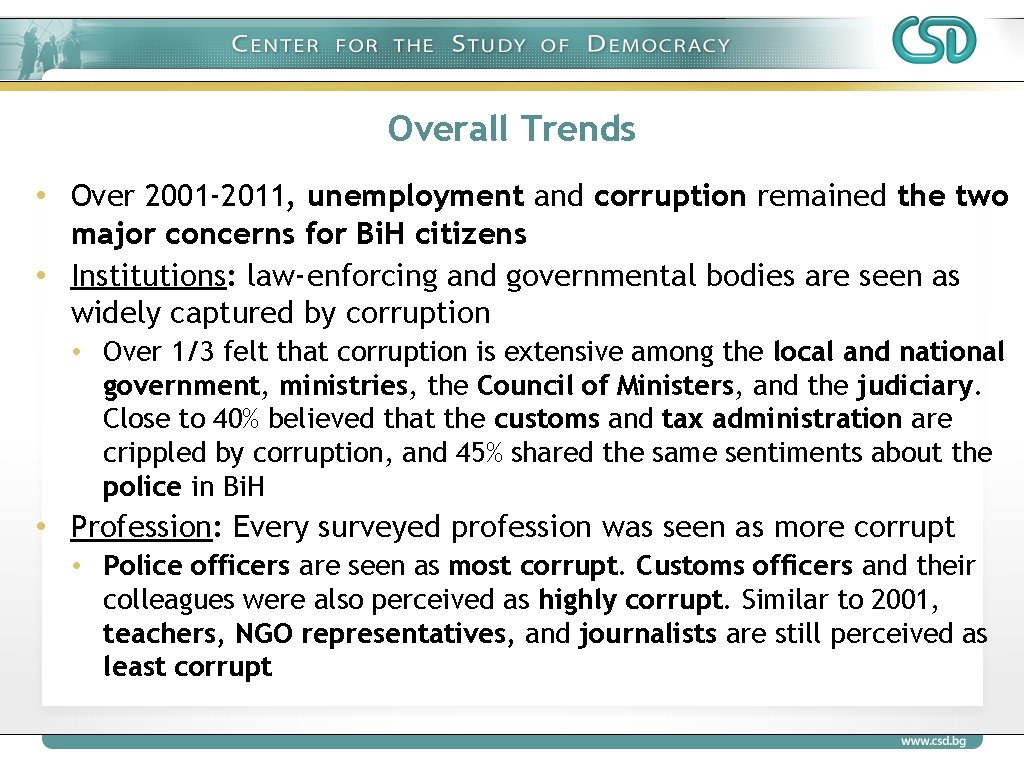 Overall Trends • Over 2001 -2011, unemployment and corruption remained the two major concerns