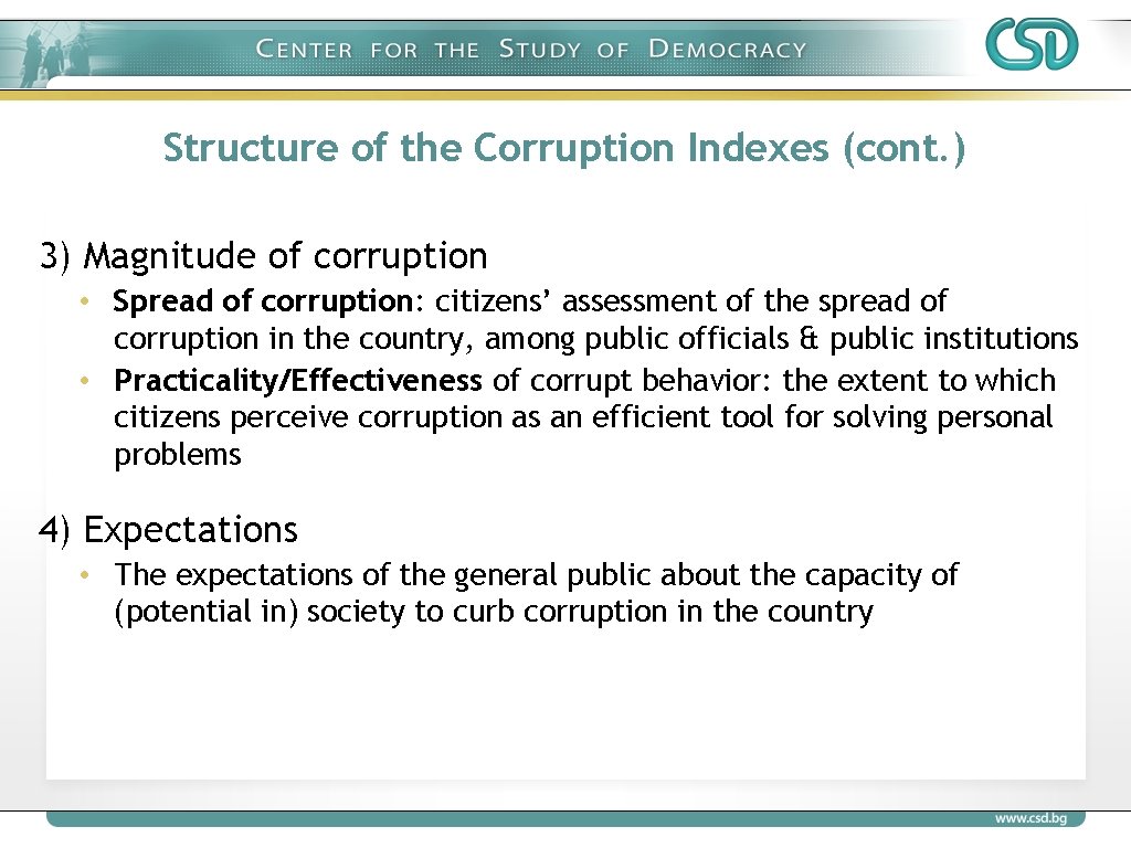 Structure of the Corruption Indexes (cont. ) 3) Magnitude of corruption • Spread of