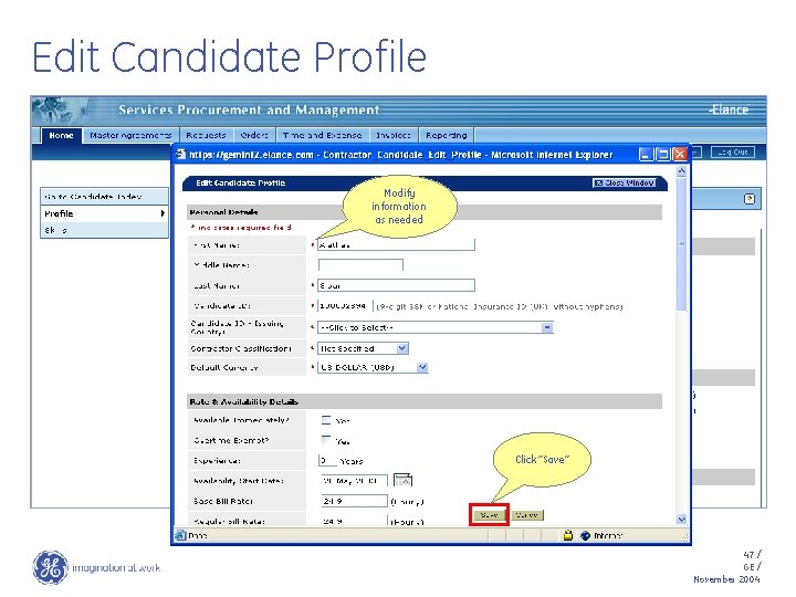 Edit Candidate Profile Modify information as needed Click “Save” 47 / GE / November