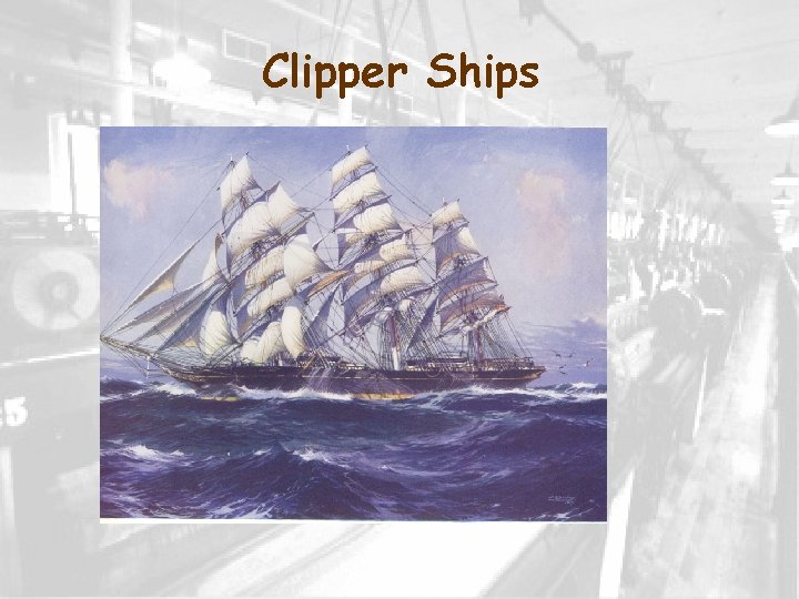 Clipper Ships 