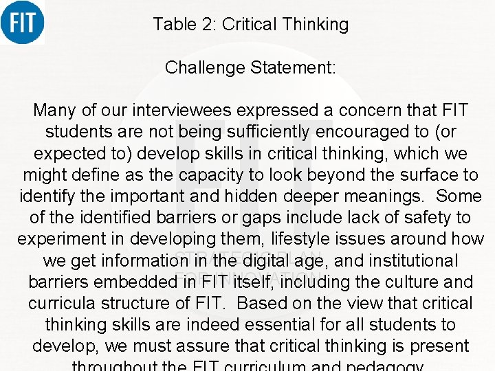 Table 2: Critical Thinking Challenge Statement: Many of our interviewees expressed a concern that