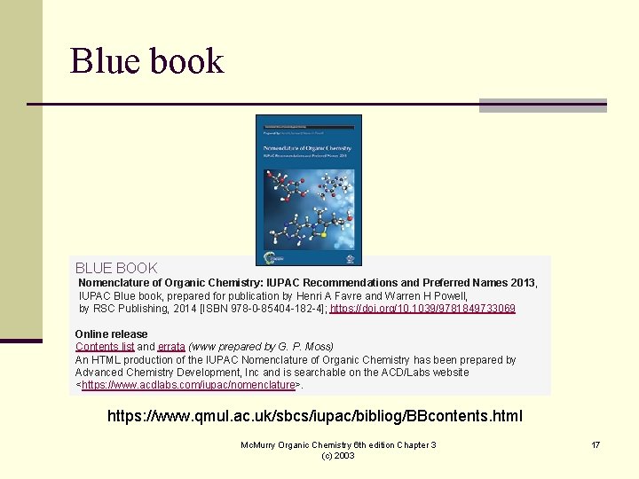 Blue book BLUE BOOK Nomenclature of Organic Chemistry: IUPAC Recommendations and Preferred Names 2013,