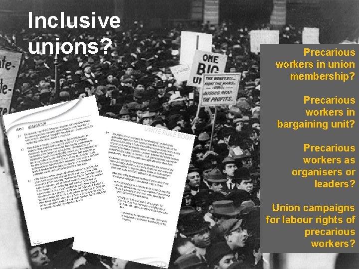 Inclusive unions? Precarious workers in union membership? Precarious workers in bargaining unit? Precarious workers