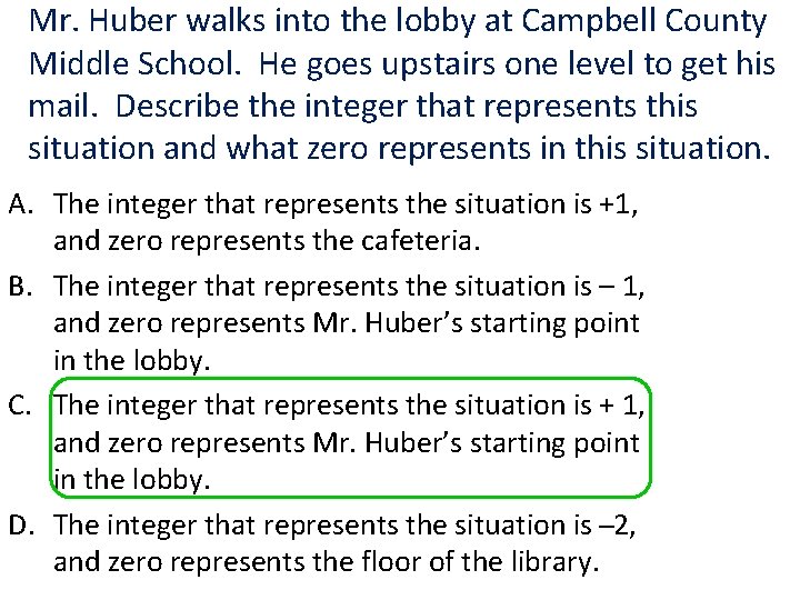 Mr. Huber walks into the lobby at Campbell County Middle School. He goes upstairs