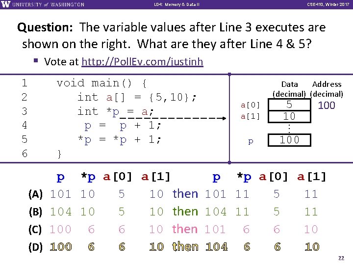 L 01: L 04: Intro, Memory Combinational & Data Logic II CSE 369, CSE
