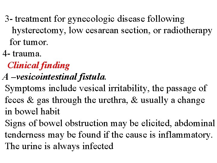 3 - treatment for gynecologic disease following hysterectomy, low cesarean section, or radiotherapy for