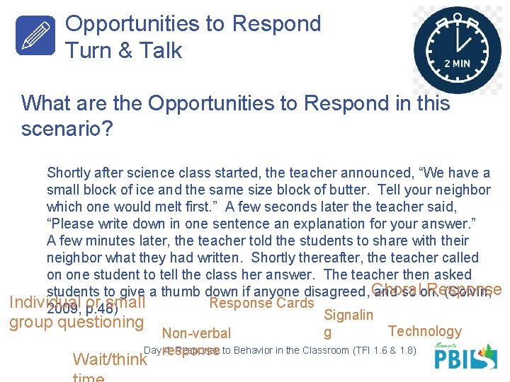 Opportunities to Respond Turn & Talk What are the Opportunities to Respond in this