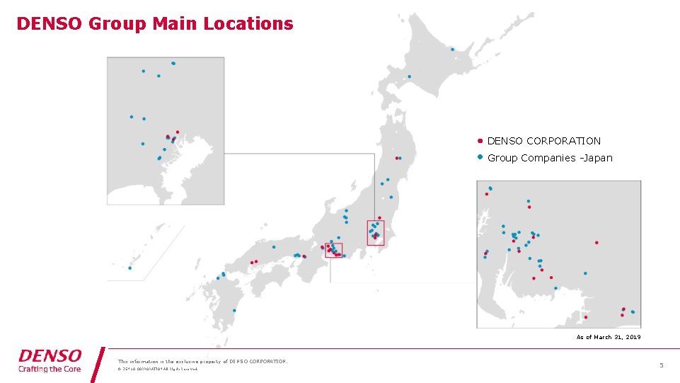 DENSO Group Main Locations DENSO CORPORATION Group Companies -Japan As of March 31, 2019