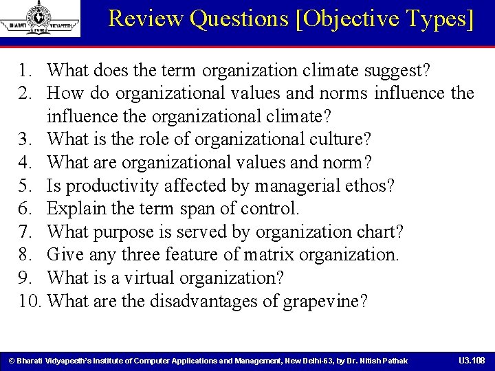 Review Questions [Objective Types] 1. What does the term organization climate suggest? 2. How