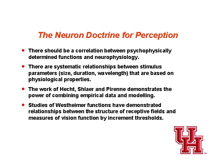 The Neuron Doctrine for Perception · There should be a correlation between psychophysically determined