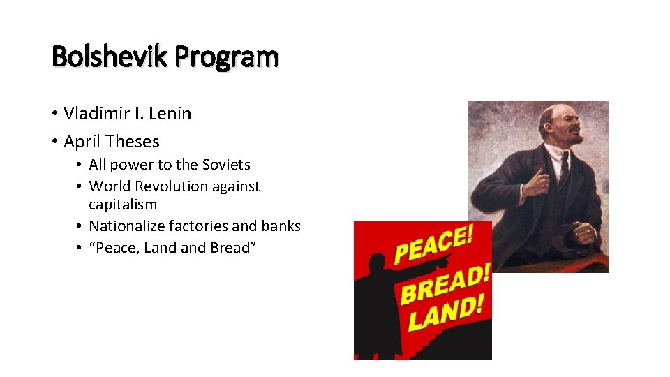 Bolshevik Program • Vladimir I. Lenin • April Theses • All power to the