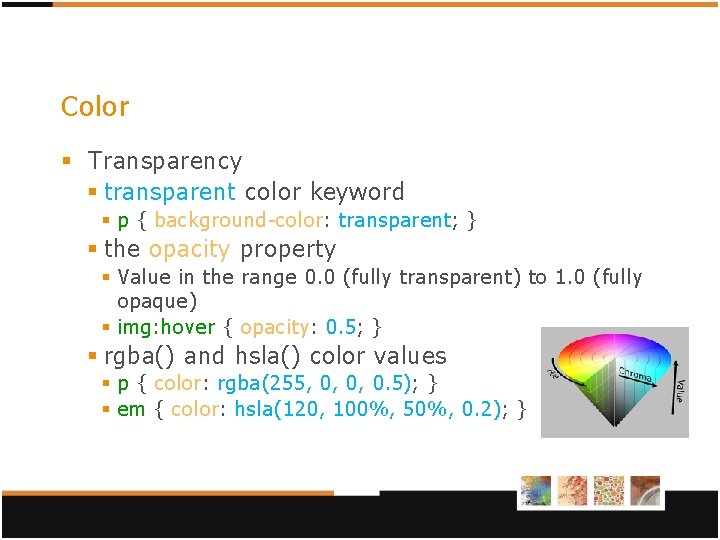 Color § Transparency § transparent color keyword § p { background-color: transparent; } § Color § Transparency § transparent color keyword § p { background-color: transparent; } §