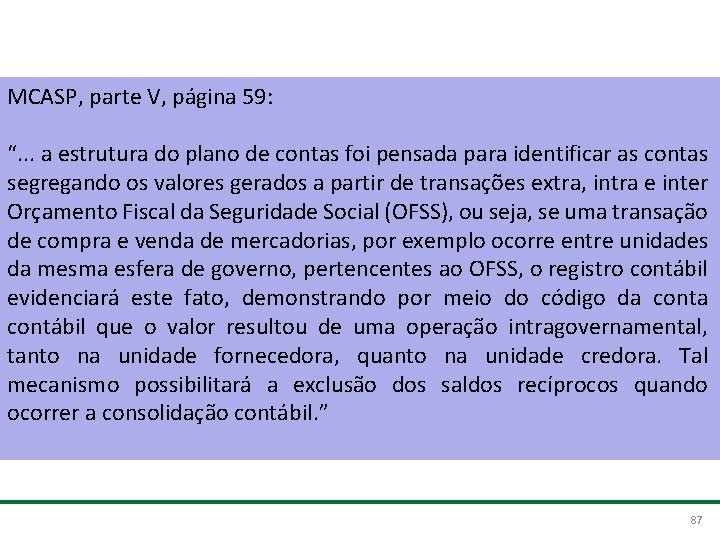 Consolidação – uso das contas INTER, INTRA e CONSOLIDAÇÃO MCASP, parte V, página 59: