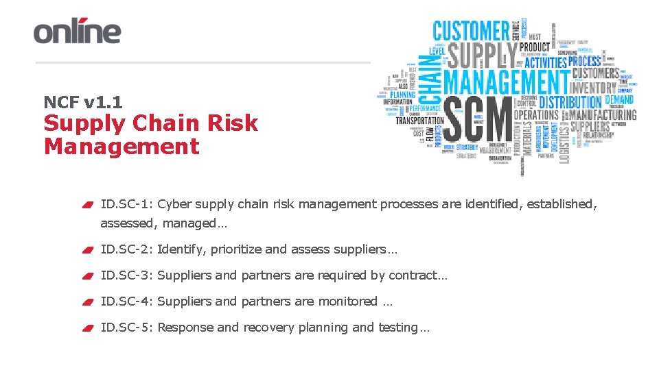 NCF v 1. 1 Supply Chain Risk Management ID. SC-1: Cyber supply chain risk