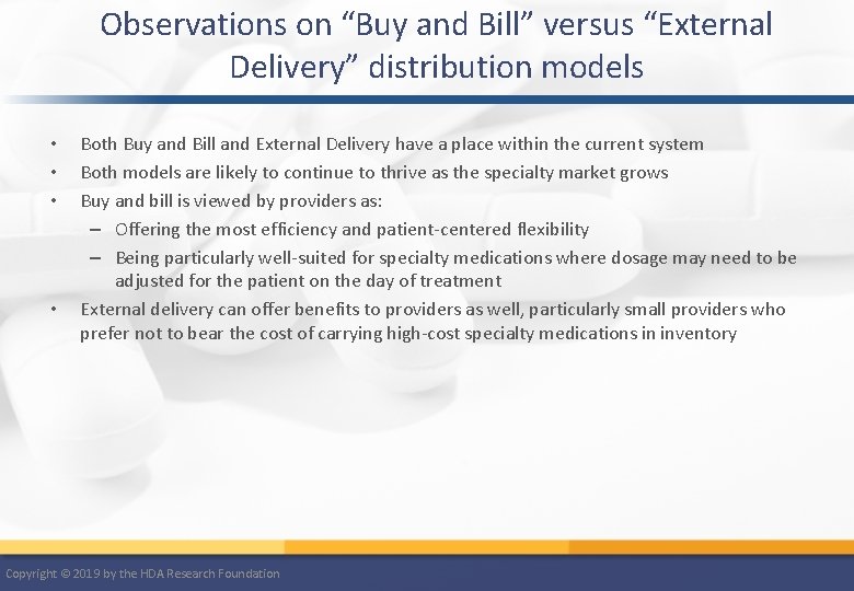 Observations on “Buy and Bill” versus “External Delivery” distribution models • • Both Buy