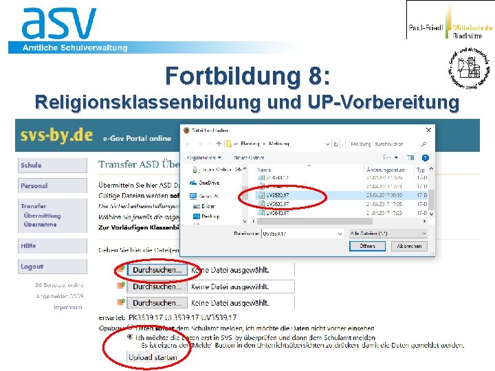 Fortbildung 8: Religionsklassenbildung und UP-Vorbereitung 8. Daten in SVS hochladen 