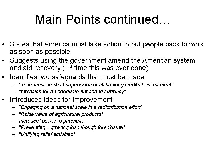 Main Points continued… • States that America must take action to put people back