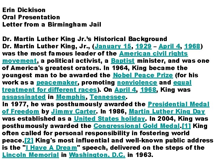 Erin Dickison Oral Presentation Letter from a Birmingham Jail Dr. Martin Luther King Jr.