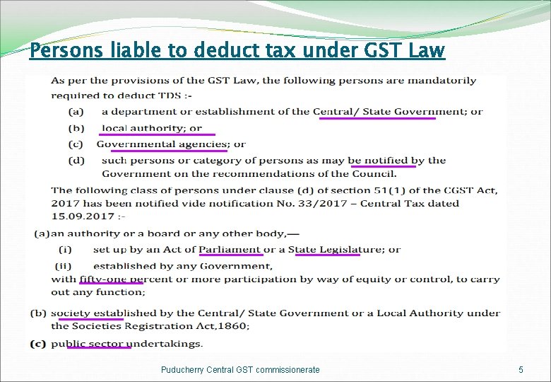 Persons liable to deduct tax under GST Law Puducherry Central GST commissionerate 5 