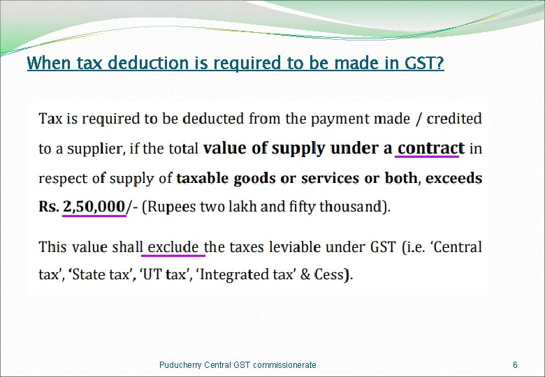 When tax deduction is required to be made in GST? Puducherry Central GST commissionerate
