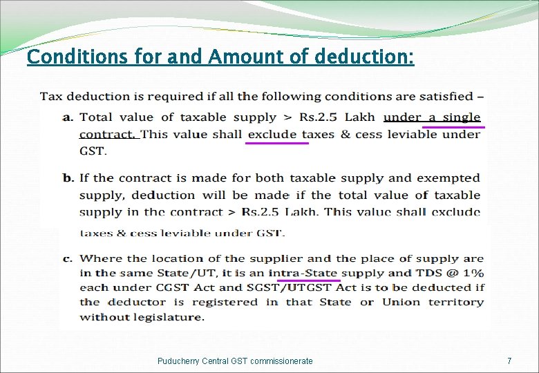 Conditions for and Amount of deduction: Puducherry Central GST commissionerate 7 