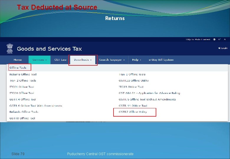 Tax Deducted at Source Returns Slide 79 Puducherry Central GST commissionerate 