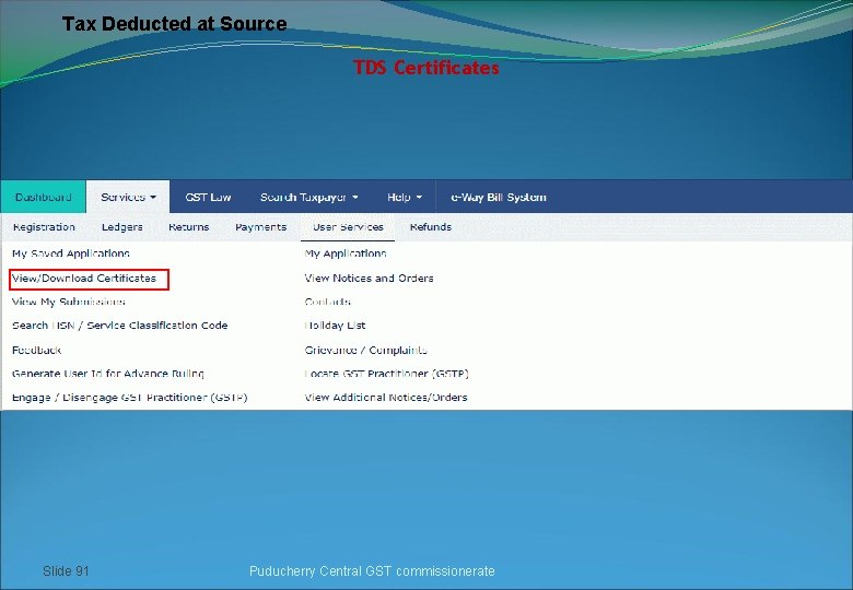 Tax Deducted at Source TDS Certificates Slide 91 Puducherry Central GST commissionerate 