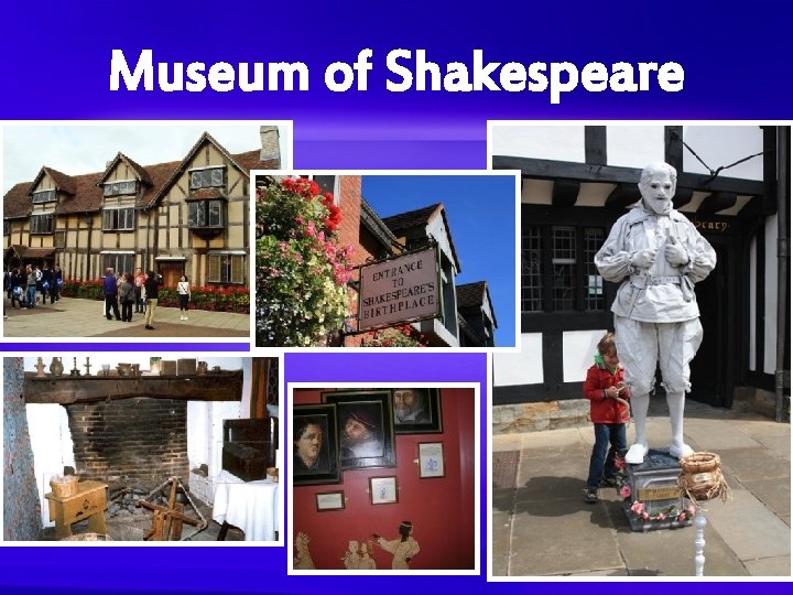 Museum of Shakespeare 