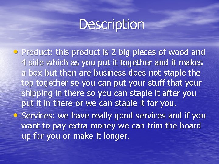Description • Product: this product is 2 big pieces of wood and • 4