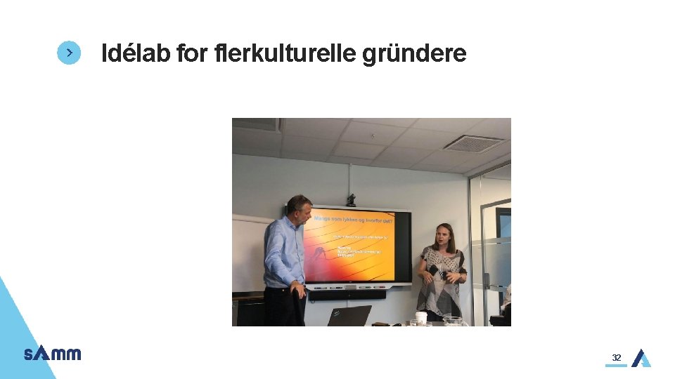 Idélab for flerkulturelle gründere 32 