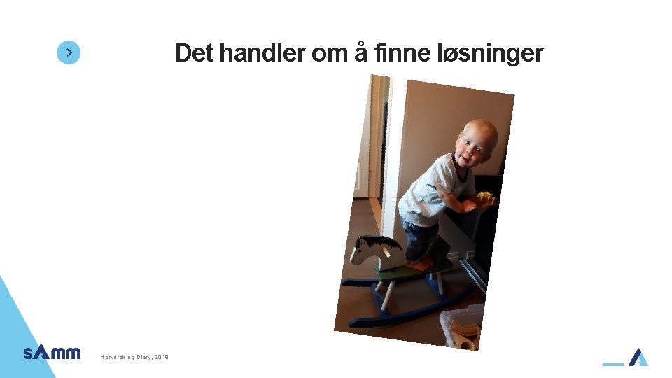 Det handler om å finne løsninger Horverak og Diary, 2019 