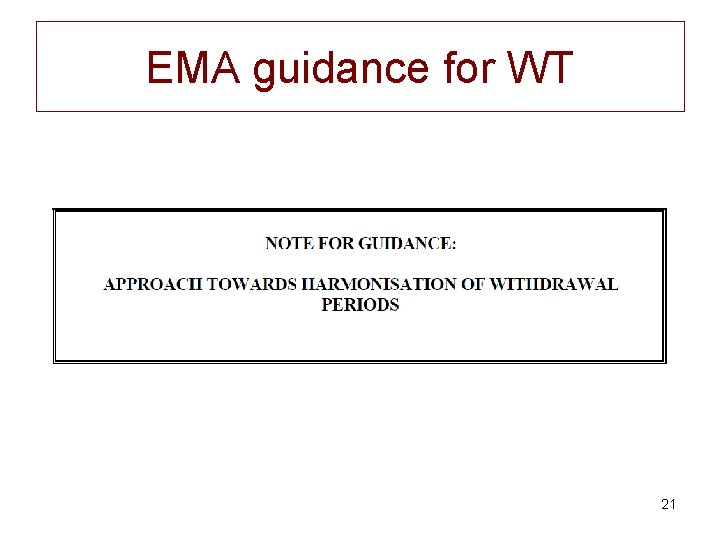EMA guidance for WT 21 