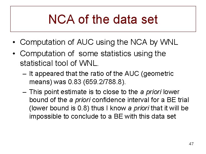 NCA of the data set • Computation of AUC using the NCA by WNL