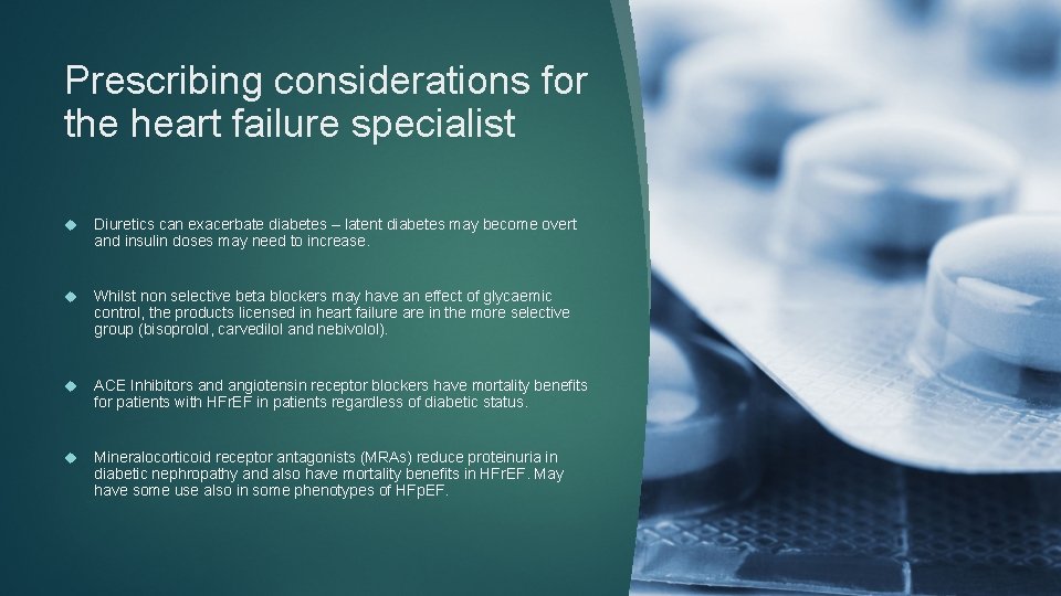 Prescribing considerations for the heart failure specialist Diuretics can exacerbate diabetes – latent diabetes