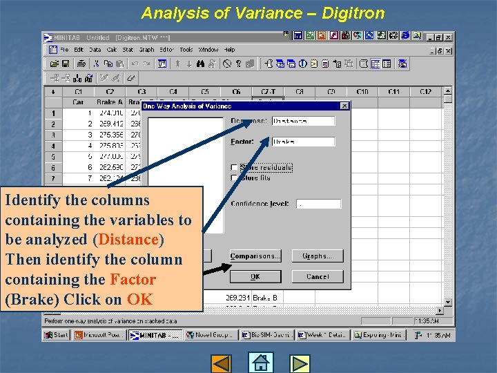 Analysis of Variance – Digitron Identify the columns containing the variables to be analyzed