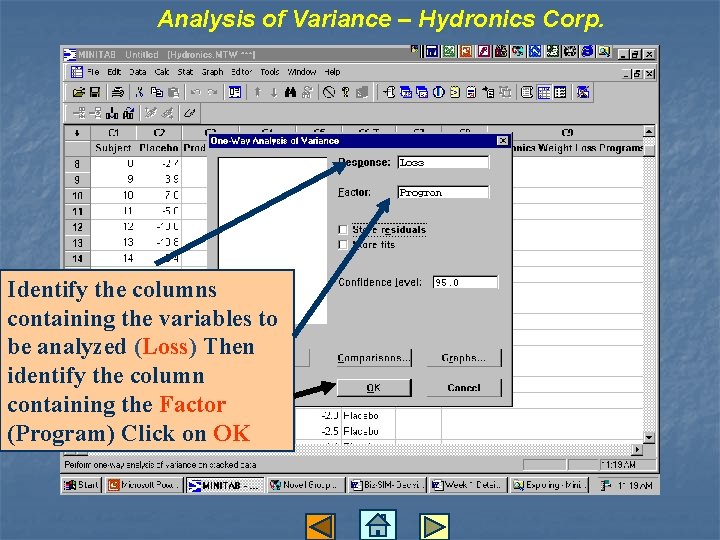 Analysis of Variance – Hydronics Corp. Identify the columns containing the variables to be