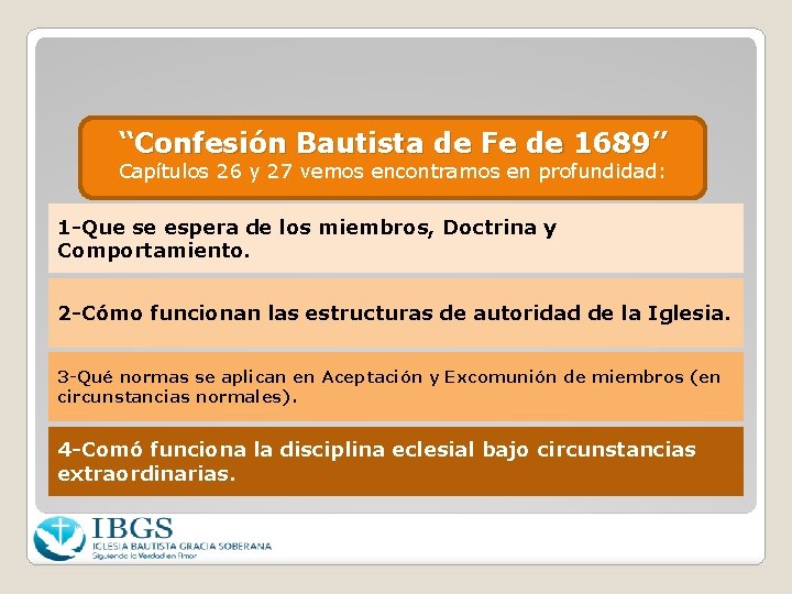 “Confesión Bautista de Fe de 1689” Capítulos 26 y 27 vemos encontramos en profundidad: