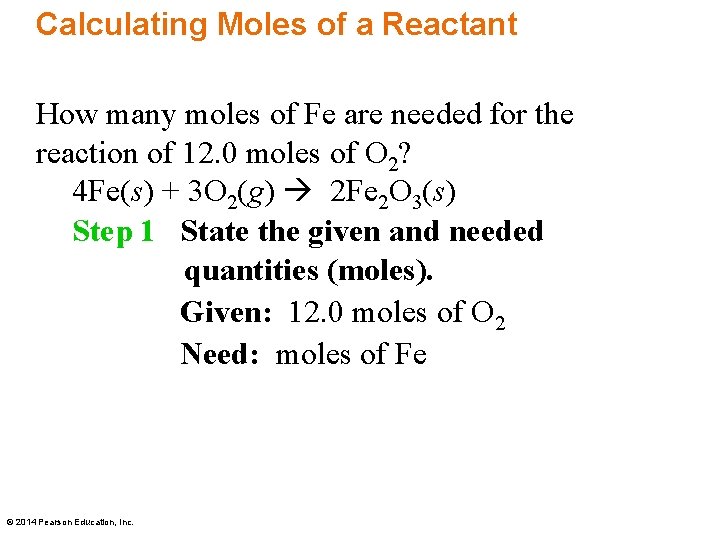 Calculating Moles of a Reactant How many moles of Fe are needed for the