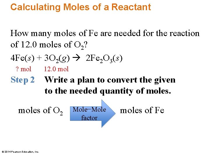 Calculating Moles of a Reactant How many moles of Fe are needed for the