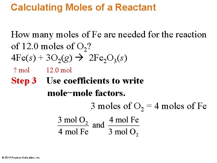 Calculating Moles of a Reactant How many moles of Fe are needed for the