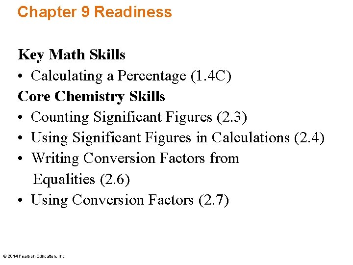 Chapter 9 Readiness Key Math Skills • Calculating a Percentage (1. 4 C) Core