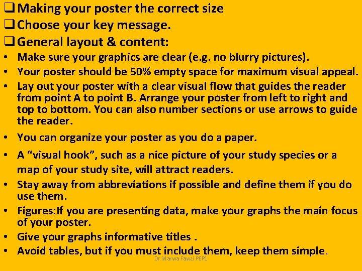 q Making your poster the correct size q Choose your key message. q General