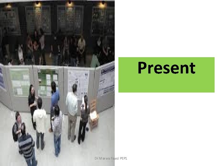Present Dr. Marwa Fawzi PEP 1 