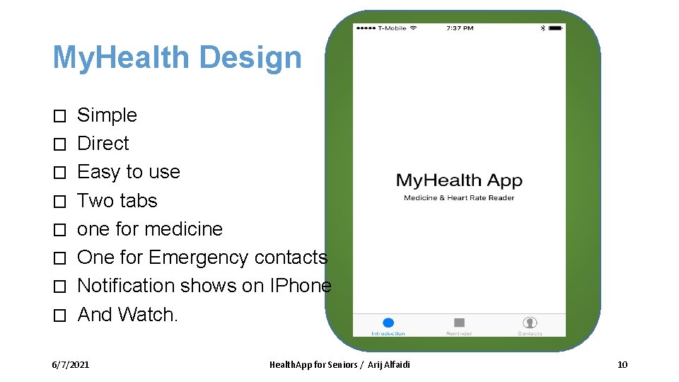 My. Health Design � � � � Simple Direct Easy to use Two tabs My. Health Design � � � � Simple Direct Easy to use Two tabs