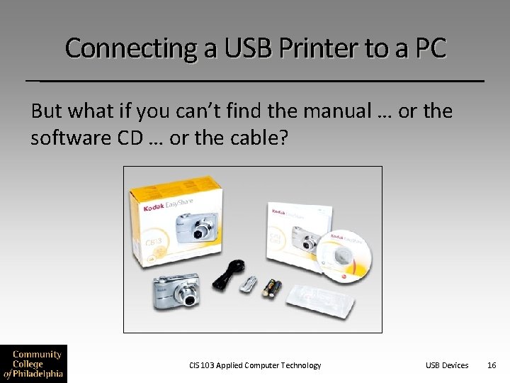 Connecting a USB Printer to a PC But what if you can’t find the
