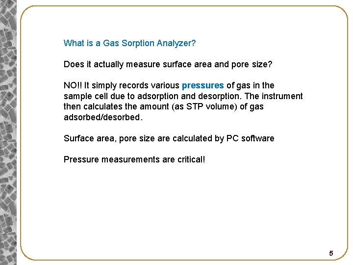 What is a Gas Sorption Analyzer? Does it actually measure surface area and pore