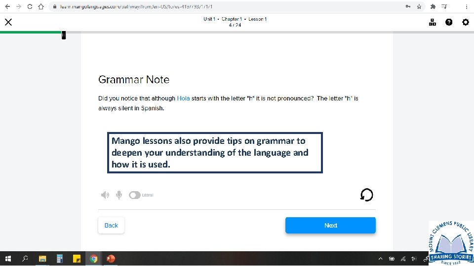 Mango lessons also provide tips on grammar to deepen your understanding of the language