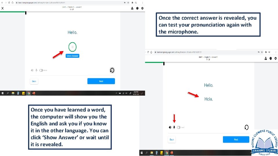 Once the correct answer is revealed, you can test your pronunciation again with the