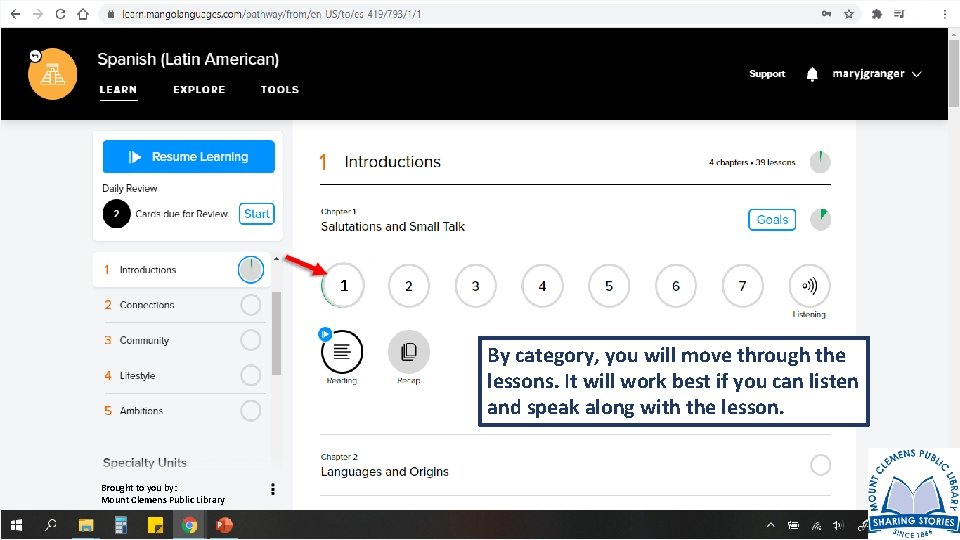 1 By category, you will move through the lessons. It will work best if